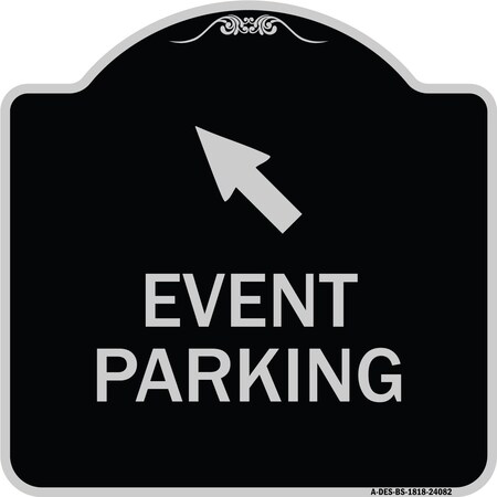 Signmission Event Parking Up Left Arrow Symbol Heavy-Gauge Aluminum Architectural Sign, 18" x 18", BS-1818-24082 A-DES-BS-1818-24082